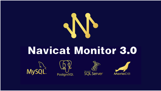 Navicat Monitor 3.0 现已上市